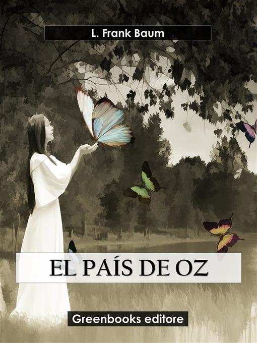 Title details for El país de Oz by L. Frank Baum - Available